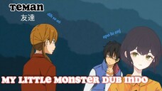 [fandub] tonari no kaibutsu-kun dub indo