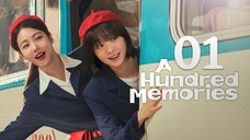 🇰🇷EP. 1 A HUNDRED MEMORIES (2025) | ENG SUB | Comedy/Romance/Life