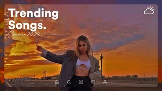 Trending songs 2024 🎧 Tiktok songs 2024 ~ Catch all the latest music 2024