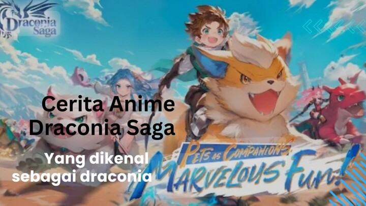 Cerita Anime Draconia Saga yang dikenal sebagai Draconia