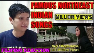 NORTHEAST INDIA FAMOUS SONGS | MILLION VIEWS | FILIPINO REACTION