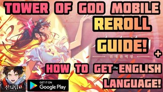 Tower of God Mobile - Reroll Guide & How To Play With English Language!