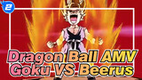 [Dragon Ball AMV] Subject To Change / Goku VS Beerus_2