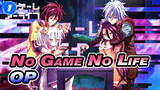 “No Game No Life” Opening Song - This Game_1