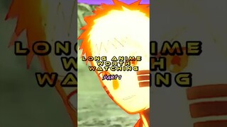 long Anime Worth watching