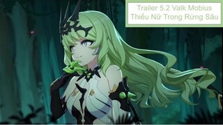 Honkai impact. Trailer 5.2 Valk Mobius Thiếu nữ đi trong rừng sâu, anh thú honkai tưởng thế là ngầu