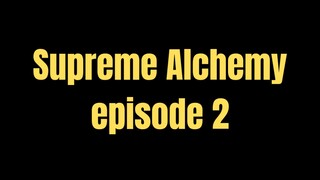 Supreme alchemy episode 2 subtitle Indonesia