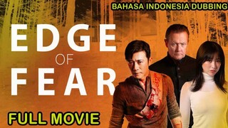 Edge of Fear (2018) Dubbing Indonesia