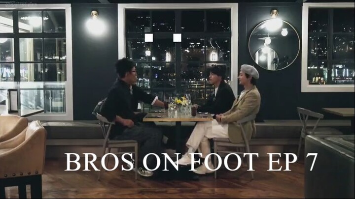 Bros On Foot Episode 7 English Subtitle