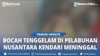 Polisi Sebut Bocah Tenggelam di Pelabuhan Nusantara Kendari Meninggal, Sempat Ditangani Dokter