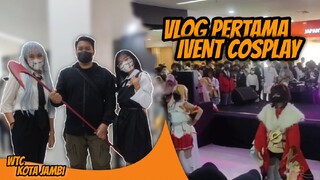 pertama kali datang ke Ivent Cosplay