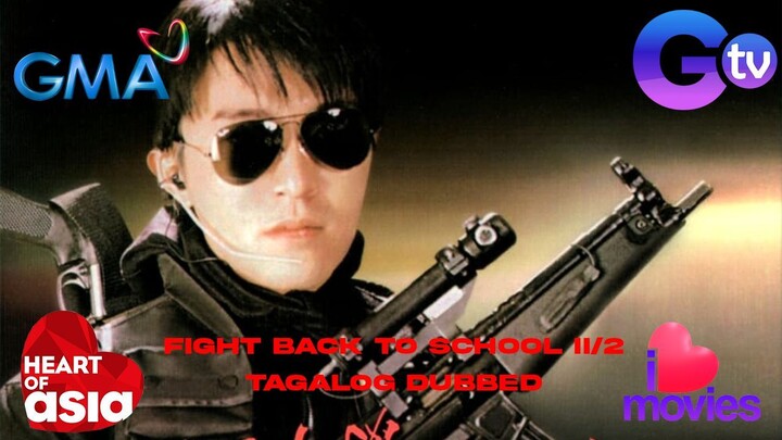 FIGHT BACK TO SCHOOL II/2 TAGALOG DUBBED COMEDY ACTION MOVIE CUT VERSION (GMA 7 VER) HD STEPHEN CHOW
