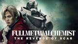 Full Metal Alchemist Revenge Scar 2022