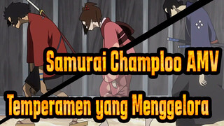 Temperamen yang Menggelora | Samurai Champloo