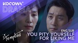 You Pity Yourself For Liking Me | Tempted EP16 | KOCOWA+