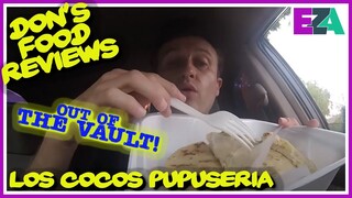 Don's Food Reviews - Los Cocos Pupuseria
