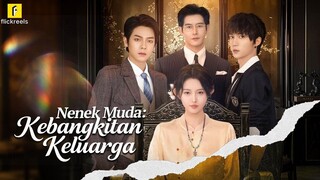 Nenek Muda : Kebangkitan Keluarga Season 1 Full Bahasa Indonesia
