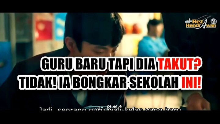 🔥 GURU BARU TAPI DIA TAKUT? TIDAK! Ia BONGKAR SEKOLAH INI!