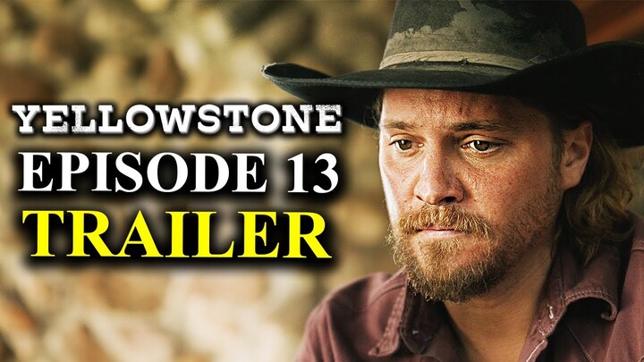 YELLOWSTONE Season 5 Episode 13 Trailer Explained & Theories