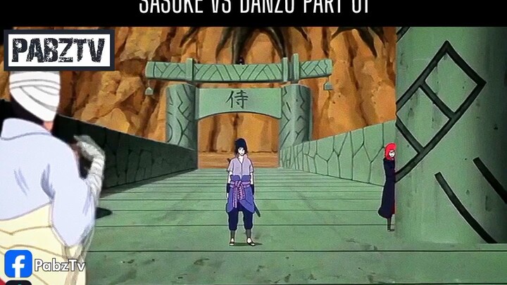 SASUSKE VS DANZO PART 01