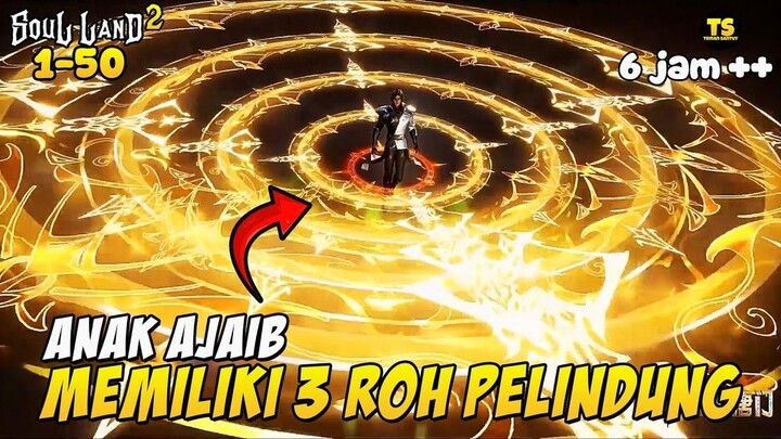 ANAK AJAIB DENGAN 3 ROH PELINDUNG MELAMPAUI RAJA DEWA TANG SAN