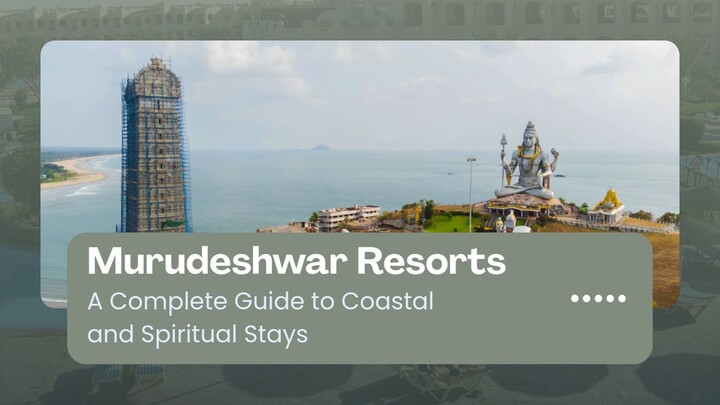 Murudeshwar Resorts A Complete Guide to Coastal and Spiritual Stays