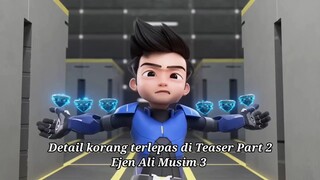 4 Details Korang Terlepas Di Teaser Part 2 Ejen Ali Musim 3 ❗