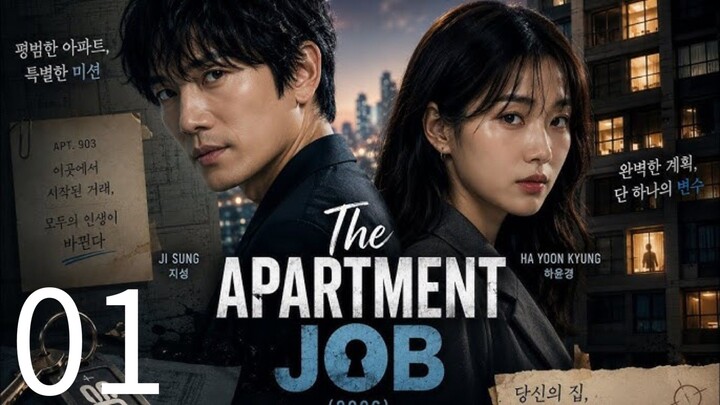 EP. 1 | THE APARTMENT JOB | ENG SUB