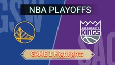 Golden State Warriors Vs Sacramento Kings Game 1 Highlights