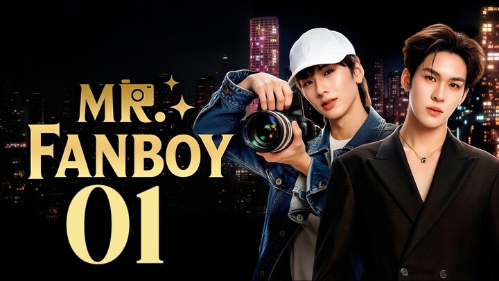 🇹🇭EP. 1 MR. FANBOY (2026) | ENG SUB | BL/Comedy/Drama