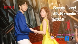 Beauty and Mr Romantic Ep 1 Eng Sub 2024
