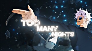 Too Many Nights. 🌙