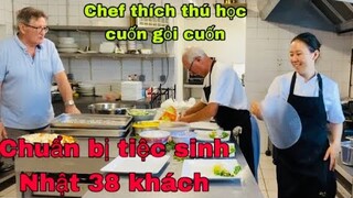 Chuẩn bị tiệc sinh nhật 38 khách/chef thích thú học cuốn gỏi cuốn/cathy gerardo cuộc sống pháp/nghề