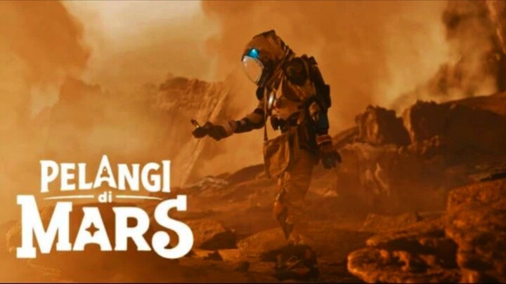 [MOVIE] PELANGI DI MARS - Film SciFi Indonesia Terbaru Tahun Ini