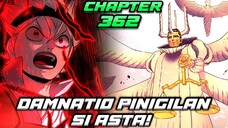 DAMNATIO PINURNADA ANG PAGBABALIK NI ASTA! Black Clover Final Arc Full Chapter 362