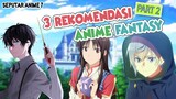 KETIKA MUSIK MENJADI ANCAMAN BAGI NEGARA. 3 Rekomendasi Anime yang bertemakan Fantasy | Part 2.