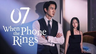 🇰🇷Eps 07 | When The Phone RIngs (2024) [Eng Sub]