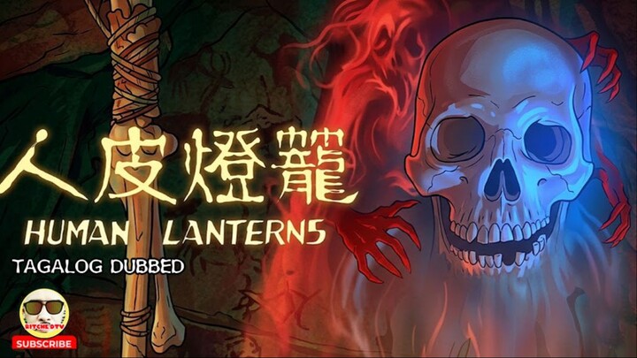 HUMAN LANTERNS ⚜️ TAGALOG DUBBED ⚜️ FULL MOVIE ⚜️ RITCHE DTV