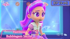 Rainbow Bubblegem Secret (EP 23-24) Compilation (24 Minutes)