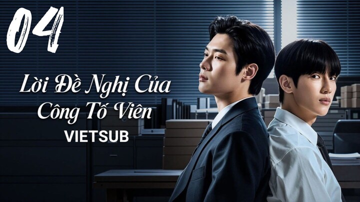 Lời Đề Nghị Của Công Tố Viên (The Prosecutor's Proposal) - Tập 04 | Vietsub