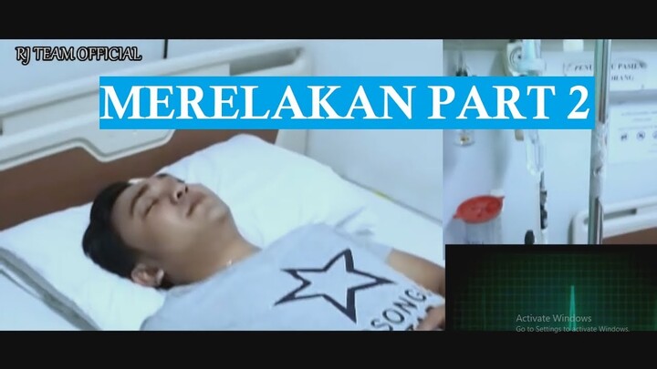 MERELAKAN DIA PERGI UNTUK SELAMANYA... part 2  /   short movie Baper