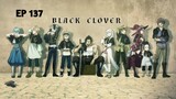 Black Clover Episode 137 Sub Indo