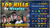 100 Kill Game by Nexplay! 1x Savage! 8x Maniac! By Nexplay! (Rank Game) | Mobile Legends
