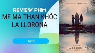 Review phim Mẹ Ma Than Khóc La Llorona: không nên xem... một mình | Khen Phim