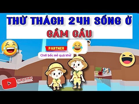 PLAY TOGETHER | THỬ THÁCH 24H Sống Ở GẦM CẦU - Trò Chơi Nói Thật