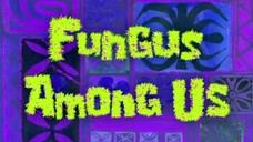 Spongebob Squarepants S5E3C Fungus Among Us Dub Indonesia