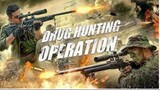 Drug Hunting Operation with English Subtitle