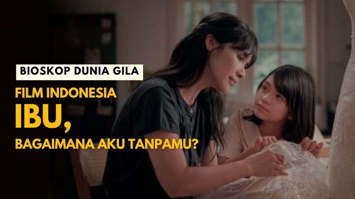 IBU, BAGAIMANA AKU TANPAMU? (2026) - FILM INDONESIA