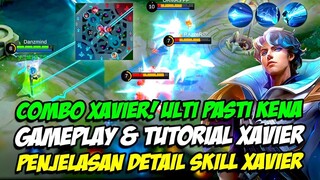 TUTORIAL XAVIER & GAMEPLAY XAVIER | PENJELASAN SKILL XAVIER MAGE BARU ❗ TIPS ULTI XAVIER MLBB