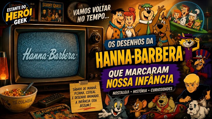 Hanna-Barbera e os Desenhos da Que Marcaram Nossa Infância